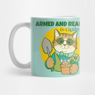 Armed and Ready to Garden Cat Mug